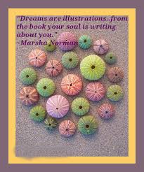 Dreams Are Illustrations From The Book Your Soul Is Writing About You Marsha Norman Picture Quotes Quoteswave