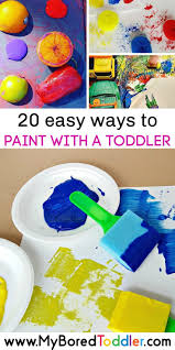 20 Easy Toddler Painting Ideas In 2020 Toddler Painting Activities Toddler Painting Painting Activities