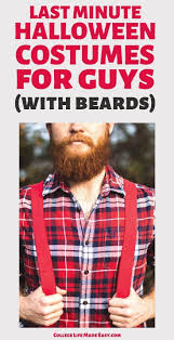 Whether you want to sail the seven seas as the deadliest pirate captain, a cowboy with a strong mustache, or even a bearded lumberjack, you can find the perfect facial hair for your costume right here at spirit. The 31 Best Last Minute Costumes For Guys Last Minute Halloween Costumes Mens Halloween Costumes Easy Mens Halloween Costumes
