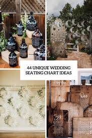 44 Unique Wedding Seating Chart Ideas Weddingomania