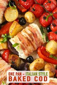 Baked Cod Italian Style One Pan Meal This Oven Baked Cod Is A Complete Meal Packed With Italian Flavour Delicious Dinner Recipes Baked Cod Italian Recipes
