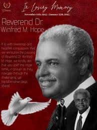 Gardenview announces with our deepest sympathy the passing of Reverend Dr.  Winfred M. Hope Please Keep the Hope and The Ebenezer Baptist Church , West  family in your prayers! Arrangements Forthcoming Gardenviewfuneralchapel.com