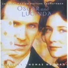 Newman, T: Oscar and Lucinda: film score SOUNDTRACK