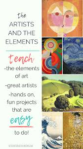 The Artists And The Elements An Elementary Art Curriculum The Kitchen Table Classroom Teaching Art Elementary Art Education Lessons Art Lessons Middle School