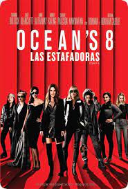 Ocean S 8 Las Estafadoras Pelicula Completa En Espanol Hd Kingdom S Movies 2018