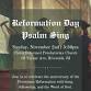 Reformation Day Psalm Sing event image