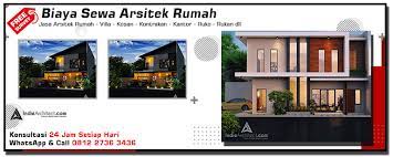 Harga jasa arsitek rumah kami paling kompetitif, murah banget enggak,,kemahalan juga enggak. Biaya Sewa Arsitek Rumah Indie Architect Free Survey