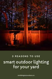 3 Reasons To Use Smart Outdoor Lighting For Your Yard Outdoor Lighting Outside Lighting Ideas Outdoor