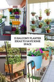 Balcony Planter Ideas To Save Some Space Cover Balcony Planters Balcony Flowers Balcony Plants