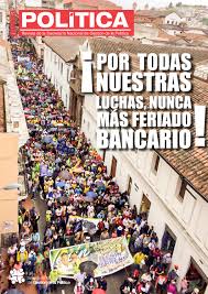 Agencias bancarias no prestarán servicio este lunes 5 de noviembre. Por Todas Nuestas Luchas Nunca Mas Feriado Bancario By Politica Ecuador Issuu