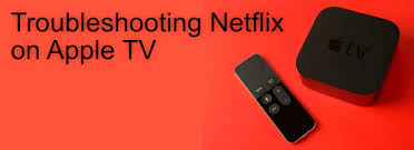 How To Fix Netflix Not Working On Apple Tv