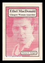 Ethel MacDonald : Glasgow Woman Anarchist
