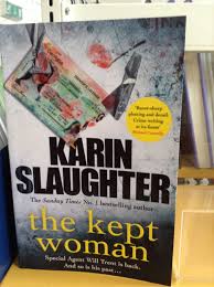 The Kept Woman By Karin Slaughter Bestselling Author Book Worms Michael Connelly
