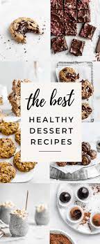 15 Easy And Healthy Dessert Recipes Broma Bakery Healthy Dessert Recipes Dessert Recipes Broma Bakery