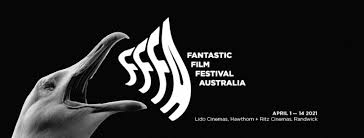 Cruella • a quiet place part ii • spirit untamed • wrath of man. Fantastic Film Festival Australia Returns April 1 14 Filmfestivals Com