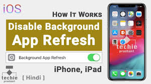 Turn Off Background App Refresh Iphone Ipad Ios 12 Ios 11 Techie Prashant Hindi Youtube