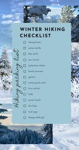 Winter Hiking Packing List 15 Hiking Gear Must Haves Outdoor Adventure Activities Day Hike Winter Hiking Self gives you great advice on being healthy, happy, slimmer, fitter trending articles. winter hiking packing list 15 hiking