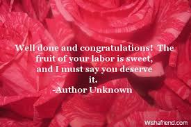 Christian quote by todd adkins on the fruit of leadership. Well Done And Congratulations The Congratulations Quote