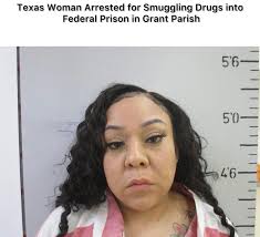 NEWS UPDATE: Texas Woman Arrested for Smuggling Drugs into Federal Prison  GRANT PARISH, La.