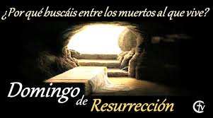 Domingo de Resurrección - Parroquia Sagrado Corazón de Jesus