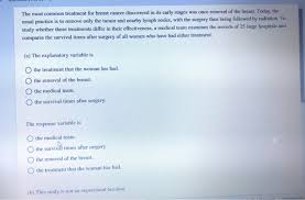By stage 4, breast cancer cells have spread far away from the breast, to nearby and distant lymph nodes as well as to distant organs. Solved The Most Common Treatment For Breast Cancer Discov Chegg Com