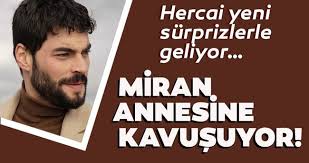 In hercai, much like the classic beauty and the beast, we instead see miran as the one awakening. Hercai Yeni Surprizlerle Geliyor Miran Annesine Kavusuyor 56 Bolumde Bakin Neler Olacak Son Dakika Magazin Haberleri