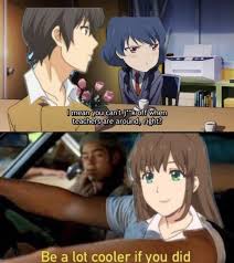 Domestic Girlfriend In A Nutshell Animemes In 2020 Anime Anime Memes Dank Anime Memes