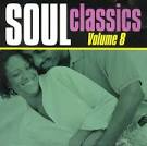 Soul Classics, Vol. 8 [Collectables]