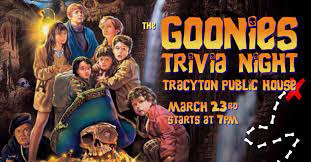 I was 11 or 12, it was a big hit back them, sean austin was my first crush. The Goonies 35th Anniversary Trivia At The Tracyton Public House Tracyton Public House