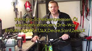 Shimano Bremsen Befullen Entluften One Way Entluftung Xtr Xt Slx Deore Saint Zee Lx Youtube
