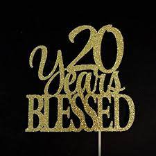 20 Years Blessed Cake Topper 20 Cake Topper 20th Anniversary Cake Topper Twenty Cake Anniversary Cake 20th Wedding Anniversary Gifts 20 Wedding Anniversary