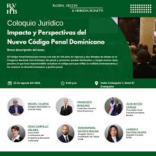 Nos complace invitarles a nuestro Coloquio Jurídico “Impacto y Perspectivas  del Nuevo Código Penal Dominicano”, que celebraremos el jueves, 22 de  agosto a las 6:00 p.m. Para registrarse, ingrese al enlace en