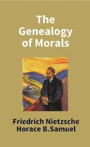 Nietzsche's on the genealogy of morality. Pdf The Genealogy Of Morals By Nietzsche Friedrich Wilhelm Translate By Horace Barnett Samuel Pdf Ebookmela