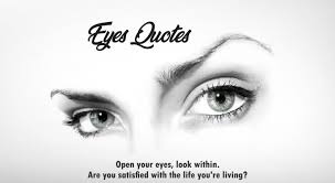 Shut your eyes and see. Best Unique And Positive Beautiful Eyes Quotes