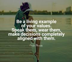 Inspirational Quotes For Christian Women In Business And Momprenrurs Be A Living Example Of Your Values Value Quotes Christian Women Quotes Self Love Quotes