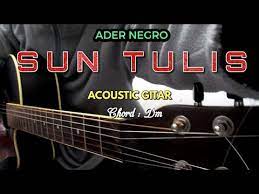 Sun Tulis Ader Negro Kunci Gitar Dan Lirik Cover Gitar By Tokey Tky Youtube