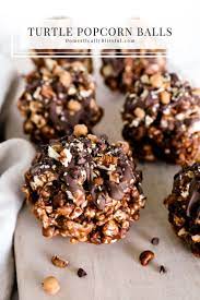 Turtle Popcorn Balls Recipe Popcorn Recipes Chocolate Popcorn Balls Popcorn Balls Recipe Easy