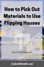Best House Flipping Materials We Use Estimated Costs Under 30 Wealth Flipping Houses House Flipping Business Remodeling Business