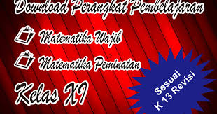 Rpp matematika sma kelas xi semester 1 kurikulum 2013 (kurtilas) rencana pelaksanaan pembelajaran ( rpp ) matematika mata pelajaran : Download Perangkat Pembelajaran Matematika Wajib Dan Peminatan Kelas Xi Kurikulum 2013 Revisi M4th Lab