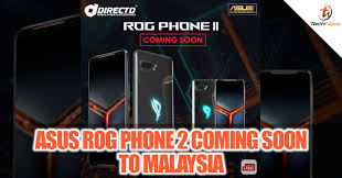 Rog Phone 2 With Snapdragon 855 And Up To 12gb Of Ram Is Coming Soon To Malaysia Technave