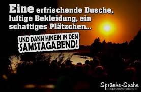 Samstag Spruche Samstagspruche Samstagspruchepics Sonntag Bilder Samstag Bilder Sommer Spruche Samstag