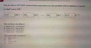 We did not find results for: Write The Balanced Net Ionic Equation For The Chegg Com