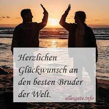 Geburtstagswunsche Bruder Whatsapp Emotional Lustig