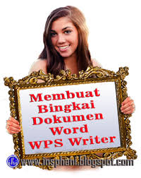 Menambahkan frame foto adalah bagian yang tak bisa dilupakan jika ingin foto tampil lebih sempurna. Cara Menciptakan Bingkai Dokumen Word Wps Writer Semoga Awet