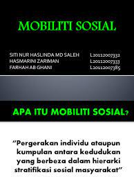 Pengertian mobilitas sosial menurut para ahli. Mobiliti Sosial