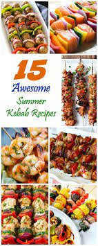 15 Awesome Summer Kebab Recipes Kebab Recipes Kabob Recipes Nutrisystem Recipes