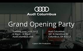 The Audi Columbus Grand Opening Is One Week Away Rsvp Link In Bio Grand Opening Grand Opening Party Grands