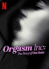 Orgasm Inc: The Story of OneTaste (2022) - IMDb