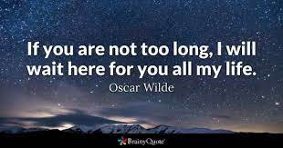 Waiting for you quotes for him. Wait Quotes Brainyquote