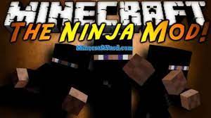 Jul 22, 2019 · to make you looks like a real shinobi from the anime. The Ninja Mod 1 17 1 1 16 5 1 15 2 1 14 4 1 12 2 Minecraft